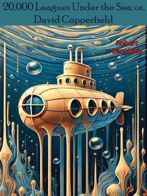 cover image of 20,000 Leagues Under the Sea; or, David Copperfield